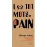LES 101 MOTS DU PAIN à l'usage de tous