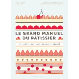 LE GRAND MANUEL DU PATISSIER