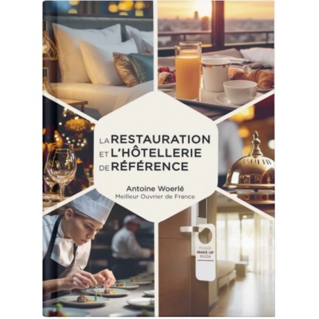 LA RESTAURATION ET L'HOTELLERIE DE REFERENCE