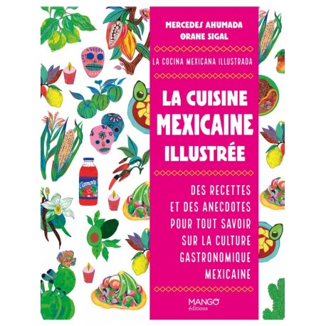 MEXIQUE, LES MEILLEURES RECETTES