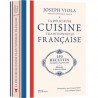 LA DELICIEUSE CUISINE TRADITIONNELLE FRANCAISE