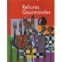 RELIURES GOURMANDES