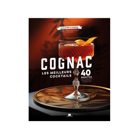 COGNAC LES MEILLEURS COCKTAILS