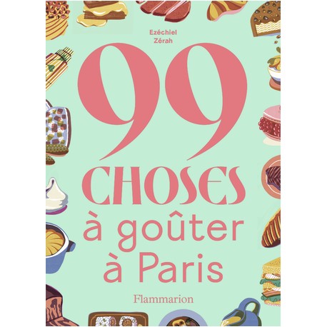 99 CHOSES A GOUTER A PARIS