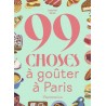 99 CHOSES A GOUTER A PARIS