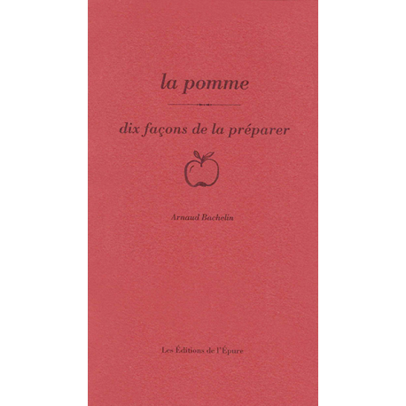 LA POMME, dix façons de le préparer