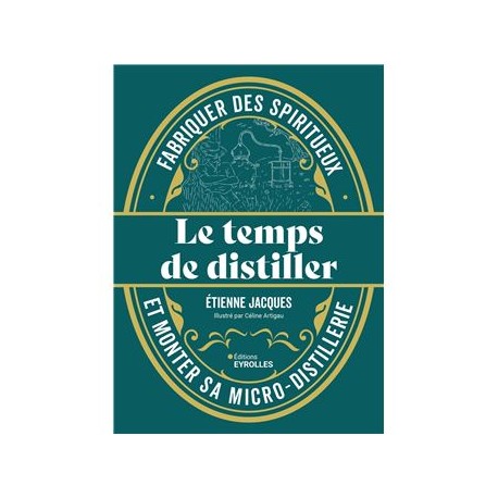 LE TEMPS DE DISTILLER