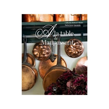A LA TABLE DE MAUPASSANT