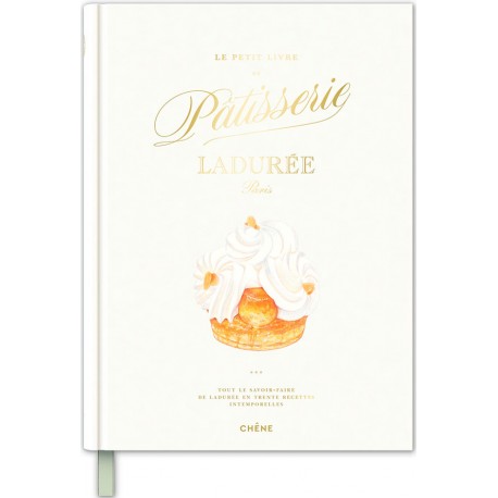 LE PETIT LIVRE DE PATISSERIE LADURÉE PARIS