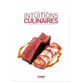 INTUITIONS CULINAIRES ACCORDS INSOLITES & MARIAGES IMPOSSIBLES