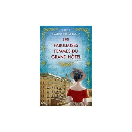 LES FABULEUSES FEMMES DU GRAND HOTEL