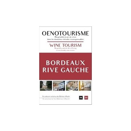 OENOTOURISME WINE TOURISM BORDEAUX RIVE GAUCHE