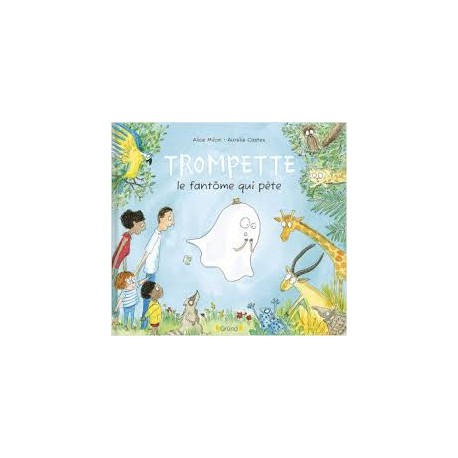 TROMPETTE LE FANTOME QUI PETE