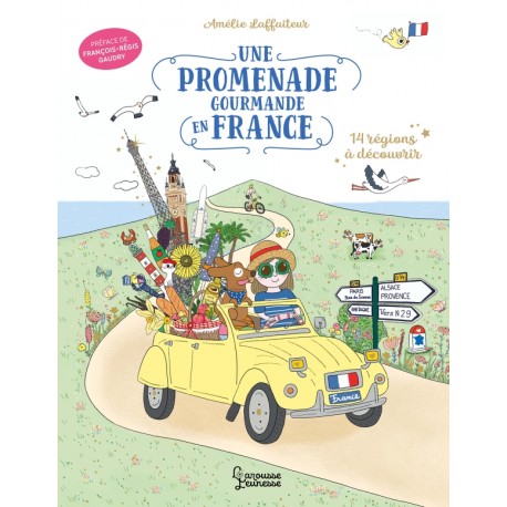 UNE PROMENADE GOURMANDE EN FRANCE