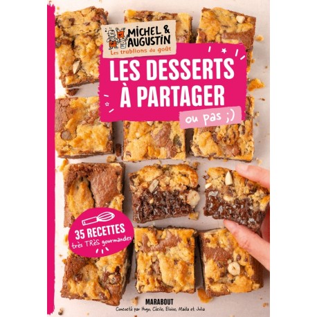LES DESSERTS A PARTAGER OU PAS