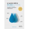 LE MICRO PRECIS DE L'EAU EN CUISINE ET PATISSERIE - INGREDIENT FONDAMENTAL ET TRES MOUILLE