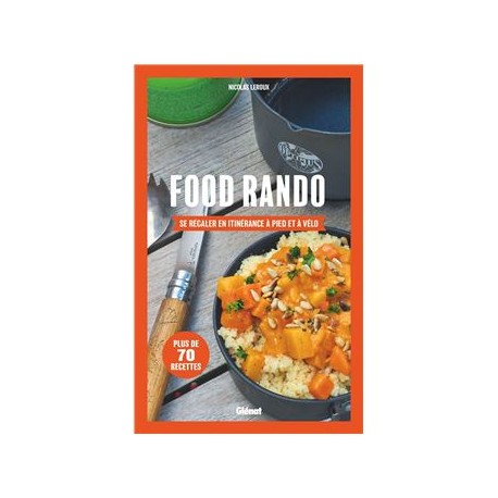 FOOD RANDO se régaler en itinérance à pied et à vélo