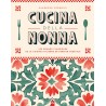 CUCCINA DELLA NONNA: les grands classiques de la cuisine italienne en version végétale