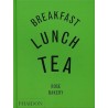 BREAKFAST LUNCH TEA ROSE BAKERY (anglais)