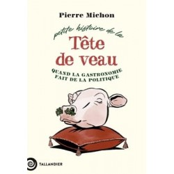 PETITE HISTOIRE DE LA TETE DE VEAU