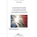 GASTRONOMIE GASTROSOPHIE GASTRONOMISME