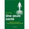 UNE SEULE SANTE