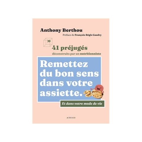 REMETTEZ DU BON SENS DANS VOTRE ASSIETTE