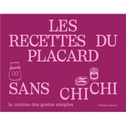 LES RECETTES DU PLACARD SANS CHICHI