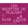 LES RECETTES DU PLACARD SANS CHICHI