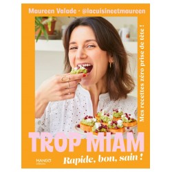 TROP MIAM, rapide, bon, sain !
