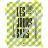LES JOURS SANS: 1939-1949, alimentation et pénurie en temps de guerre