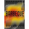 BARBECUE: smoked & grilled recipes from across the Globe (anglais)