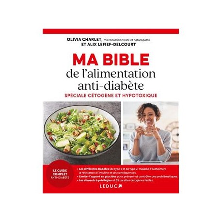 MA BIBLE DE L'ALIMENTATION ANTIDIABETE, spéciale cétogène et hypotoxique