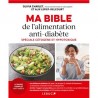 MA BIBLE DE L'ALIMENTATION ANTIDIABETE, spéciale cétogène et hypotoxique