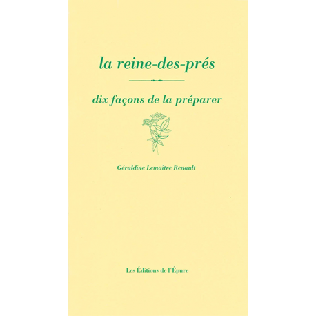LA REINE DES PRES, dix façons de la préparer