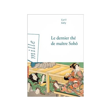 LE DERNIER THE DE MAITRE SOHO
