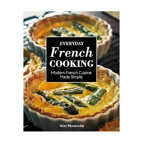 EVERYDAY FRENCH COOKING (anglais)
