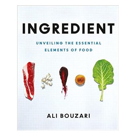 INGREDIENT: unveiling the essential elements of food (anglais)