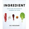 INGREDIENT: unveiling the essential elements of food (anglais)
