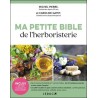 MA PETITE BIBLE DE L'HERBORISTERIE