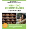 MES 1000 ORDONNANCES HERBORISTERIE