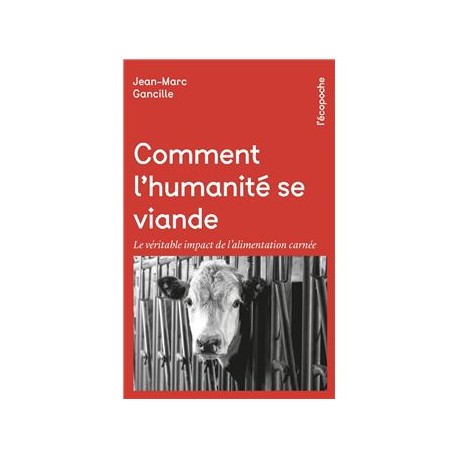 COMMENT L'HUMANITE SE VIANDE