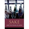 SAKE AND THE WINES OF JAPAN (ANGLAIS)