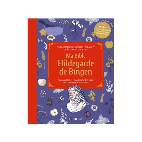 MA BIBLE HILDEGARDE DE BINGEN (nouvelle édition)