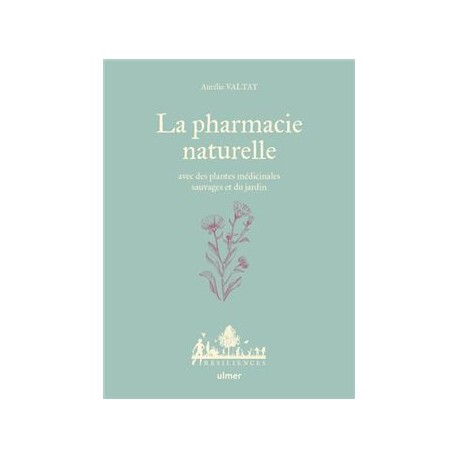 LA PHARMACIE NATURELLE