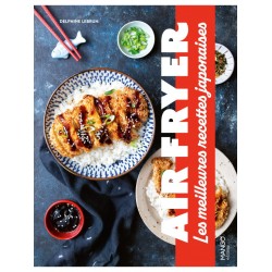 AIRFRYER LES MEILLEURES RECETTES ASIATIQUES