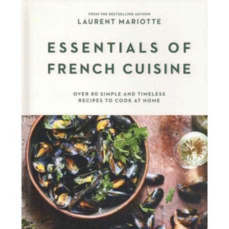ESSENTIALS OF FRENCH CUISINE (anglais)