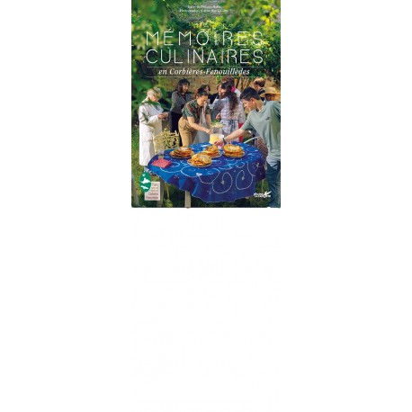MEMOIRES CULINAIRES EN CORBIERES-FENOUILLEDES