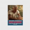 ANTHONY BOURDAIN UNLOADED (anglais)