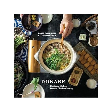 DONABE: classic and modern japanese clay pot cooking (anglais)